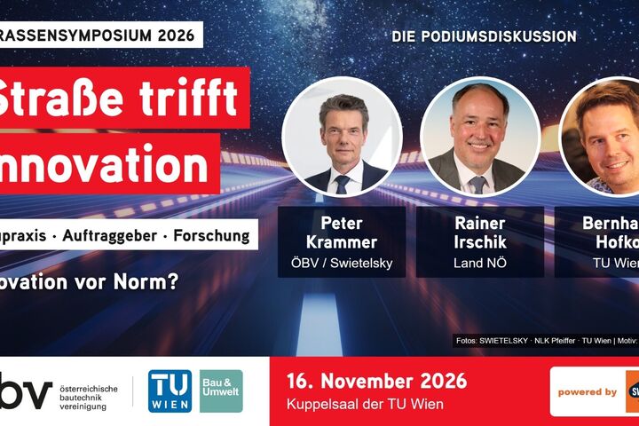 Peter Krammer (Swietelsky), Rainer Irschik (Land Niederösterreich) und Bernhard Hofko (TU Wien) diskutieren beim Straßensymposium am 16. November 2026 im Kuppelsaal der TU Wien. Porträts von links nach rechts.